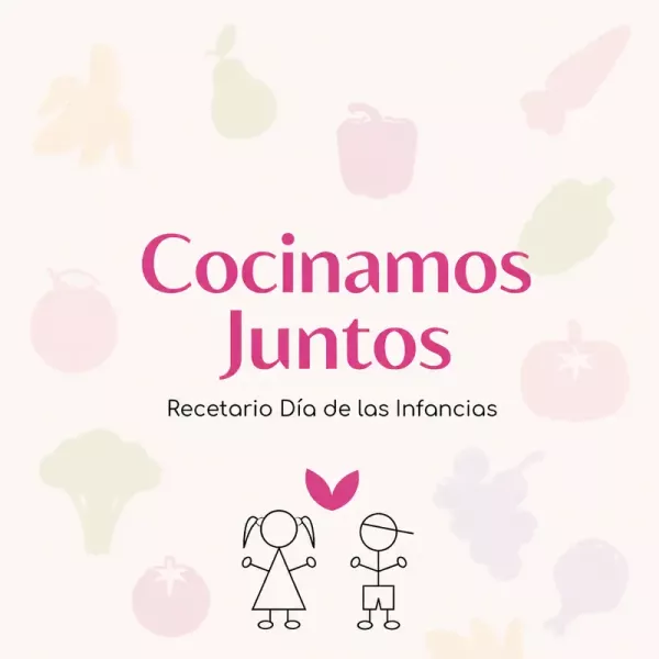 RECETARIO DÍA DE LAS INFANCIAS